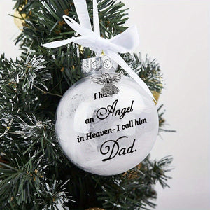 I Have An Angel In Heaven - Christmas Ornaments Feather Ball, Memorial Ornament