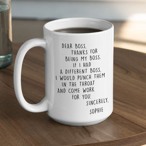 If I Had A Different Boss Personalized Mug