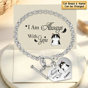 Personalized Heart Bracelet I'm Always With You - Memorial Gift For Cat/Pet Lovers