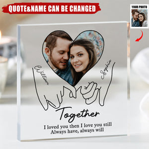 I love you forever & always-Couple Personalized Acrylic Plaque