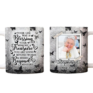 Your Life Was A Blessing, Your Memory A Treasure Personalized Mug