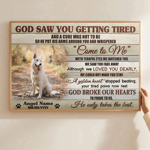 Personalized God Saw You Getting Tired Canvas,Pet Memorial Gifts, Dog Loss Gifts