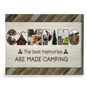 The Best Memories Are Made Camping - Photo Collage Personalized Canvas