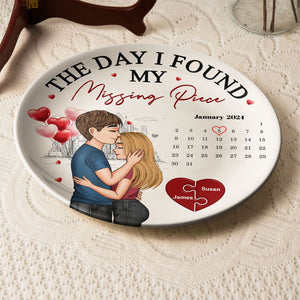 The Day I Found Missing Piece - Personalized Couple Ceramic Plate