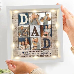 Personalized Light Shadow Box - To the world you are a Dad