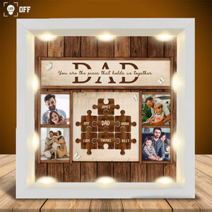 Personalized Light Shadow Box - You Are The Piece That Holds Us Together Gift For Dad