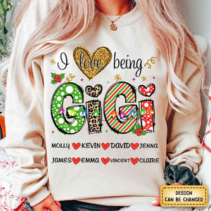 I Love Being Gigi, Custom Sweatshirt For Grandma Nana Mimi