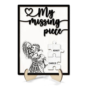 My Missing Piece Gift For Her Gift For Him Personalized 2-Layer Wooden Plaque