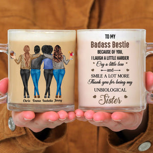 Because Of You I Laugh A Little Harder Friendship-Personalized Glass Mug