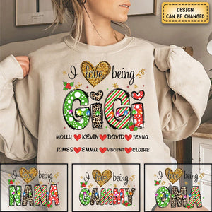 I Love Being Gigi, Custom Sweatshirt For Grandma Nana Mimi