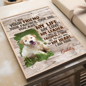 Custom Dog Portrait Poster, I Am Your Dog Personalized Photo Pet Gifts For Pet Owners