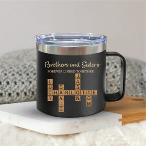 Brothers & Sisters Forever Linked Together Crossword Puzzle Art Personalized 14oz Stainless Steel Tumbler With Handle