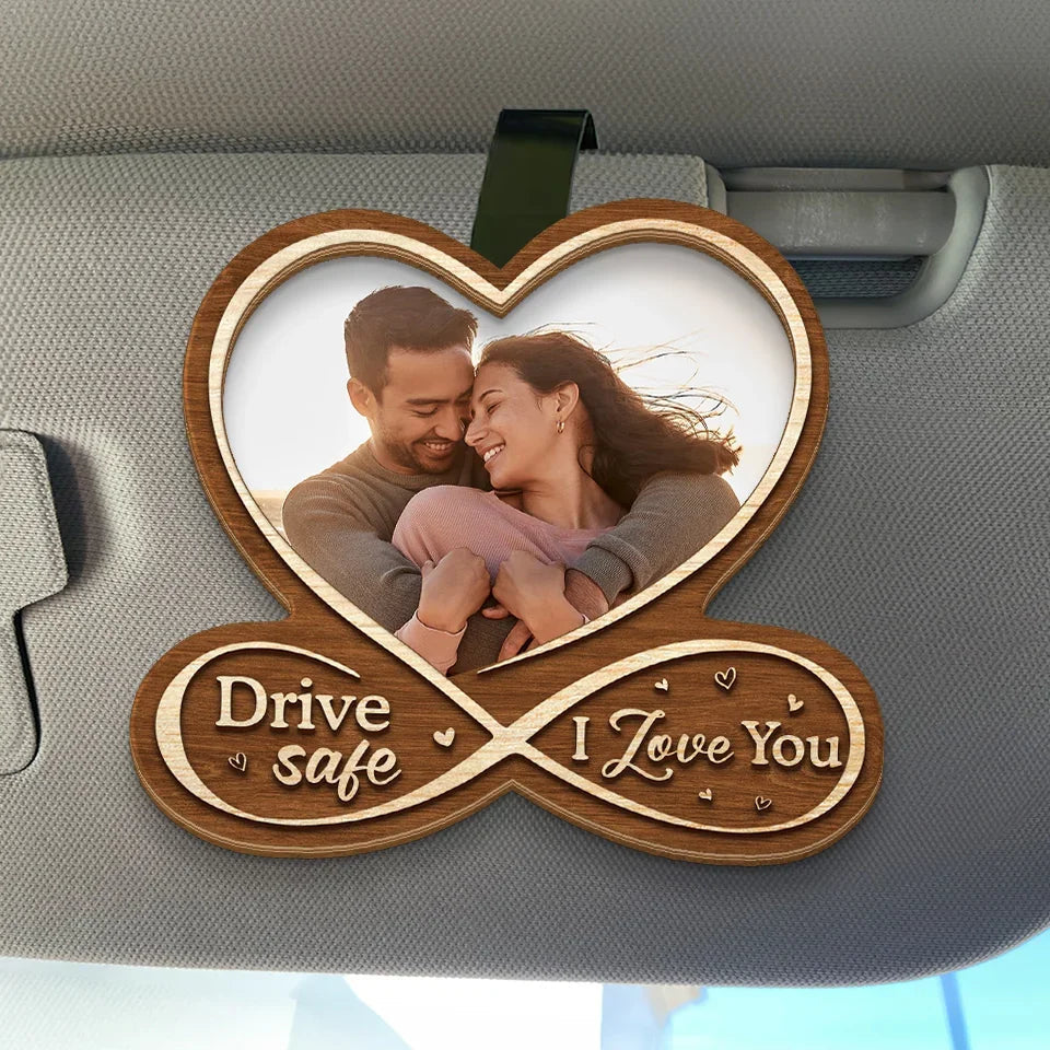 Drive Safe, I Love You - Couple Personalized Custom Photo Car Visor Clip - Christmas Gift For Husband Wife, Anniversary