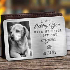 My Pawprints May No Longer Be In Your House -  Personalized Memorial Pet Wallet Card