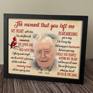 Personalized The Moment That You Left Me Family Memorial Picture Frame