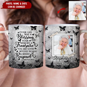 Your Life Was A Blessing, Your Memory A Treasure Personalized Mug