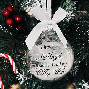 I Have An Angel In Heaven - Christmas Ornaments Feather Ball, Memorial Ornament