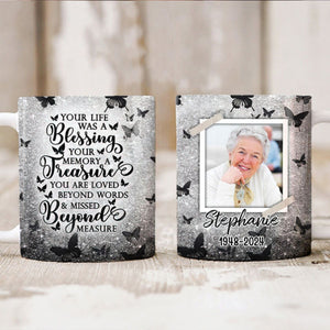 Your Life Was A Blessing, Your Memory A Treasure Personalized Mug