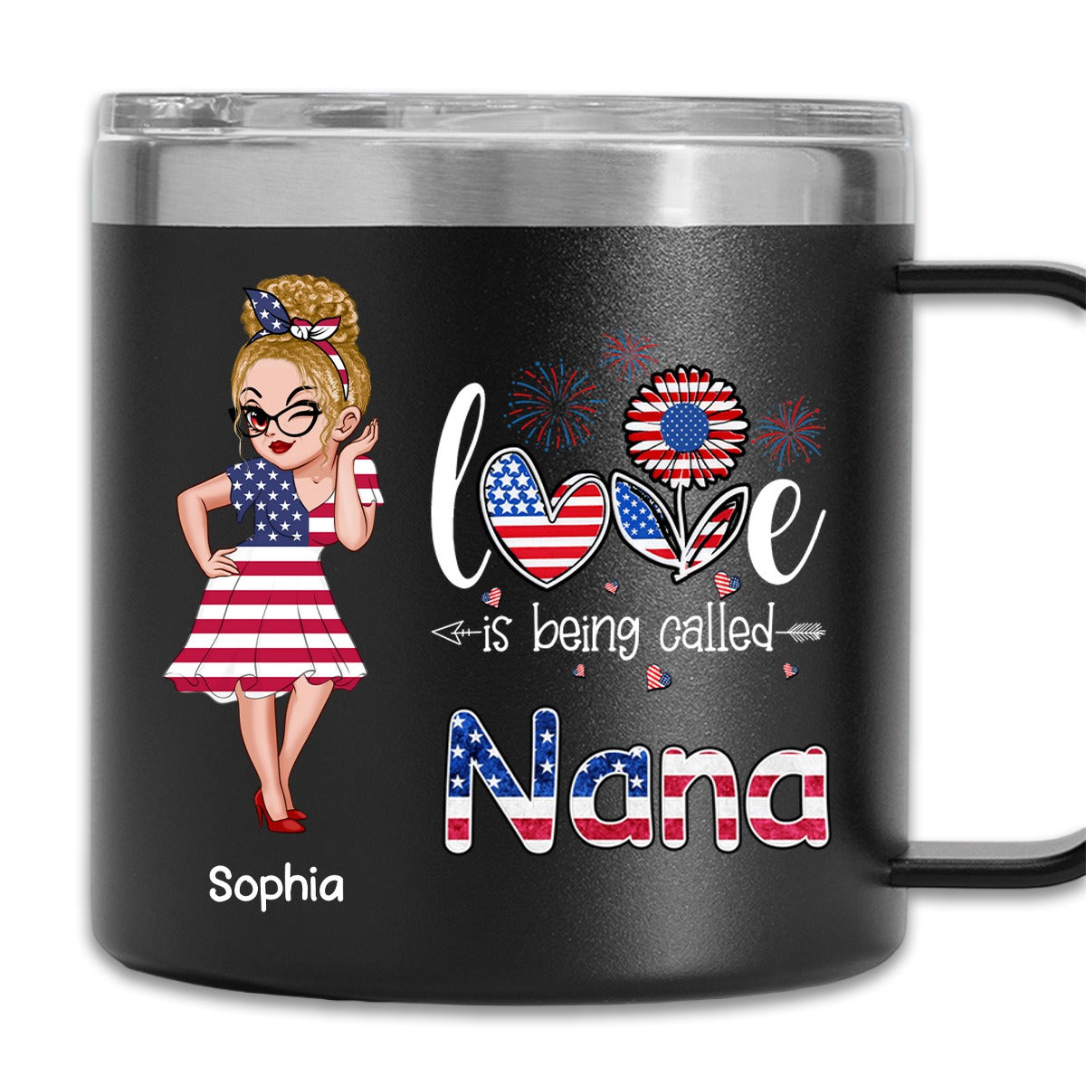 4th of July Love is Being Called Nana Grandma - Personalized 14oz Stainless Steel Tumbler With Handle