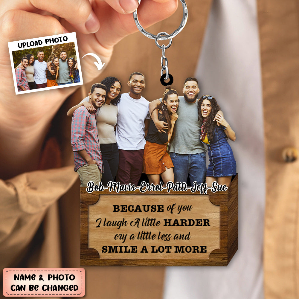 Personalized Because Of You I Laugh A Little Harder Keychain